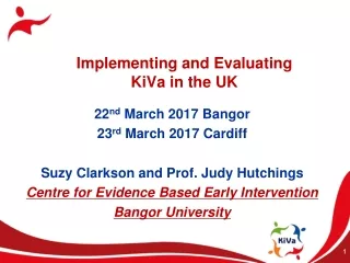 Implementing and Evaluating  KiVa in the UK