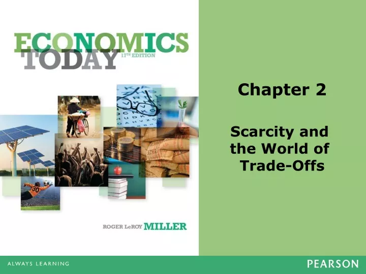 chapter 2 scarcity and the world of trade offs