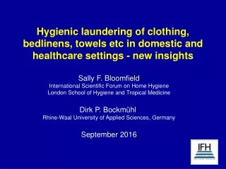 Sally F. Bloomfield International Scientific Forum on Home Hygiene