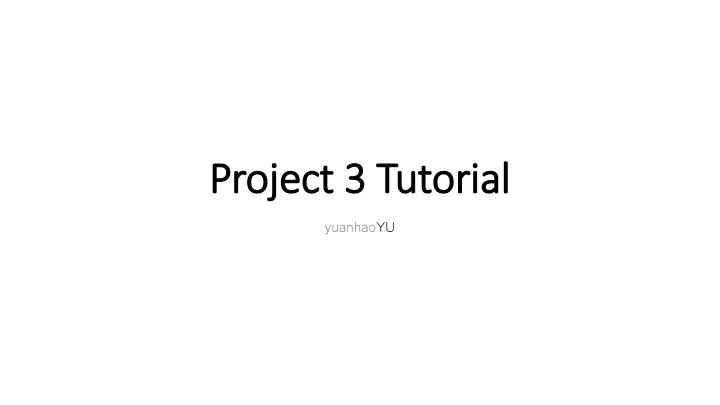 project 3 tutorial