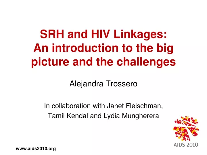 srh and hiv linkages an introduction to the big picture and the challenges