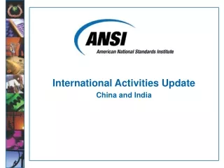International Activities Update China and India
