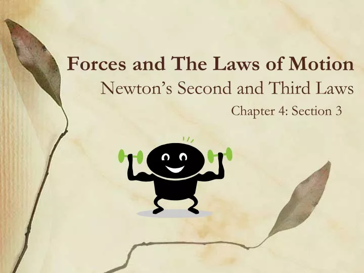 forces and the laws of motion newton s second and third laws