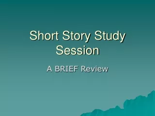 Short Story Study Session
