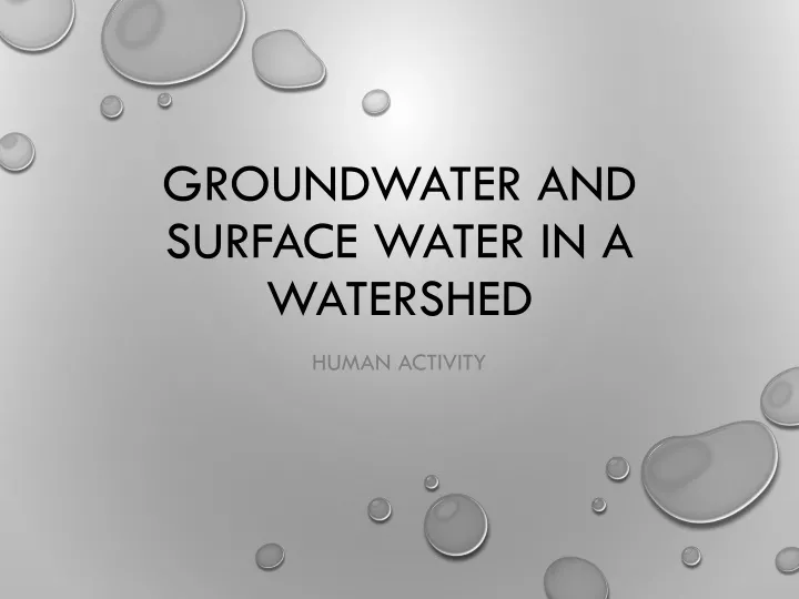groundwater and surface water in a watershed