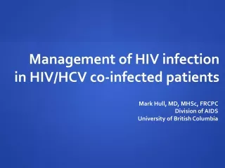 Management of HIV infection in HIV/HCV co-infected patients