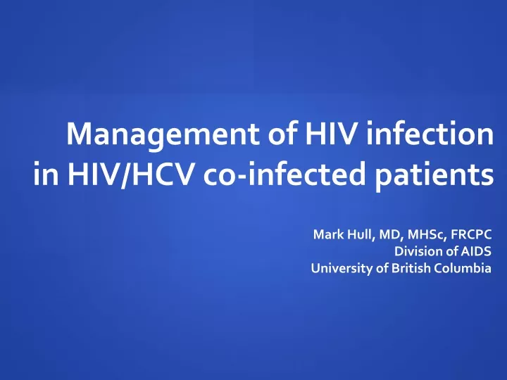 management of hiv infection in hiv hcv co infected patients