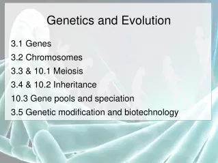 Genetics and Evolution
