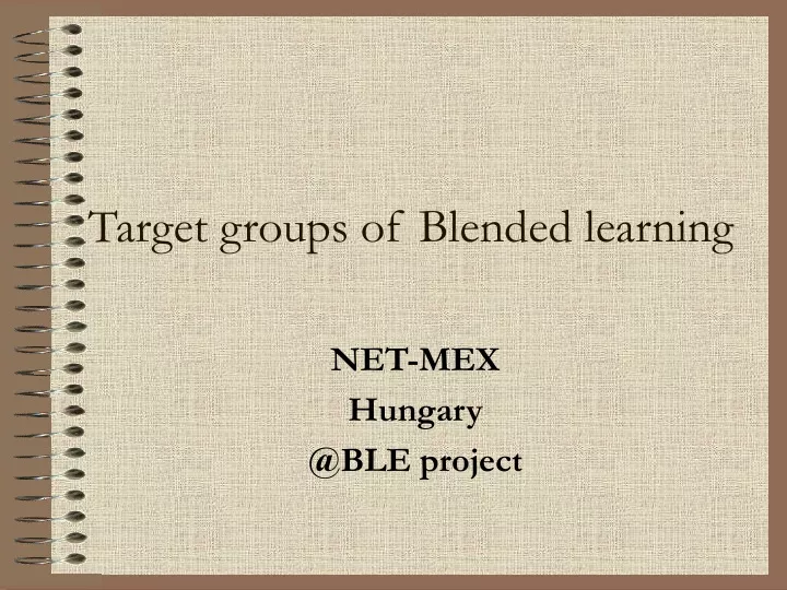 target groups of blended learning