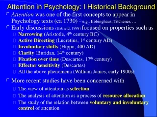 Attention in Psychology: I Historical Background