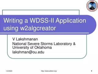 Writing a WDSS-II Application using w2algcreator
