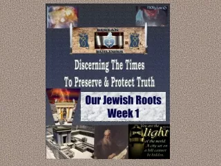 Our Jewish Roots Week 1