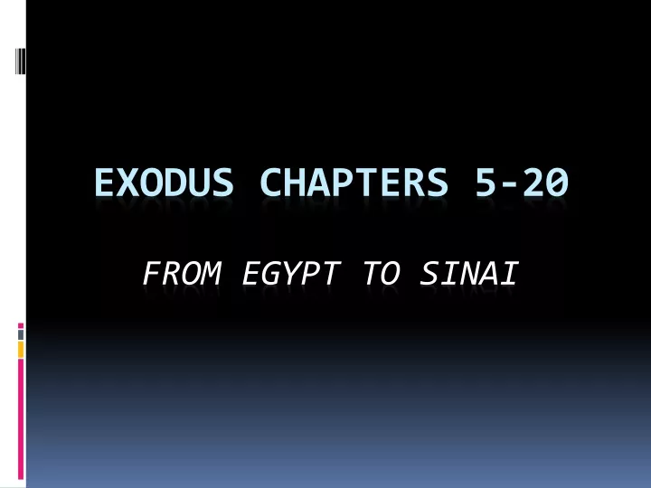 exodus chapters 5 20 from egypt to sinai