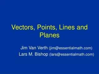 Vectors, Points, Lines and Planes