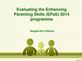Evaluating the Enhancing Parenting Skills (EPaS) 2014 programme