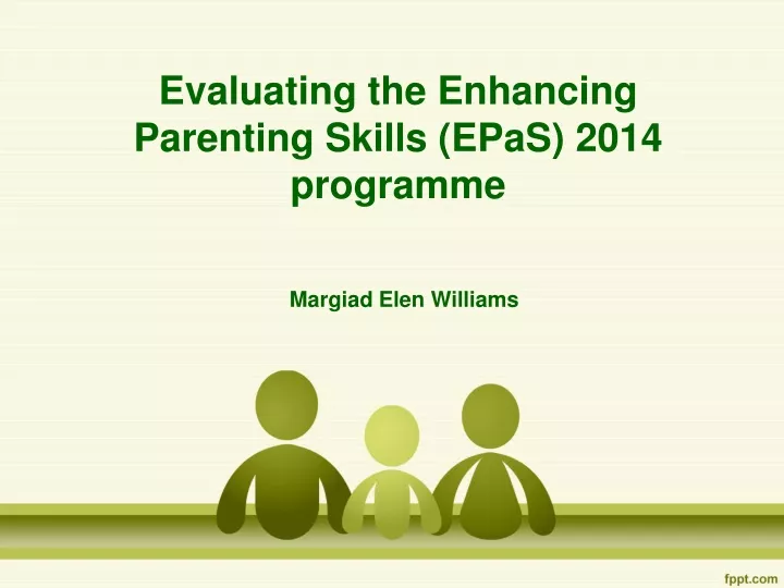 evaluating the enhancing parenting skills epas 2014 programme
