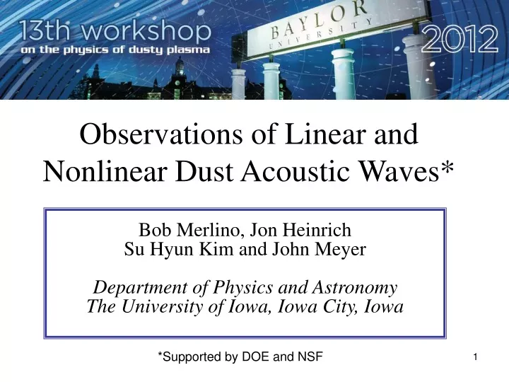 observations of linear and nonlinear dust acoustic waves