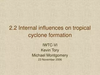 2.2 Internal influences on tropical cyclone formation