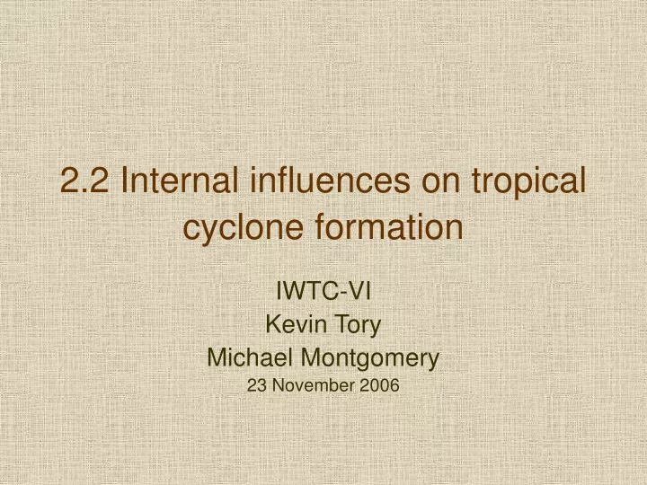 2 2 internal influences on tropical cyclone formation