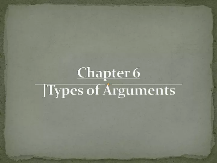 chapter 6 types of arguments