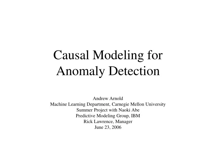 causal modeling for anomaly detection
