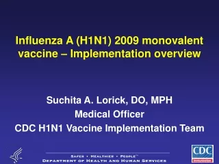 Influenza A (H1N1) 2009 monovalent vaccine – Implementation overview