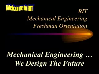 RIT Mechanical Engineering Freshman Orientation