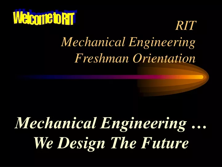 rit mechanical engineering freshman orientation