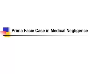 Prima Facie Case in Medical Negligence
