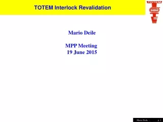 TOTEM Interlock Revalidation