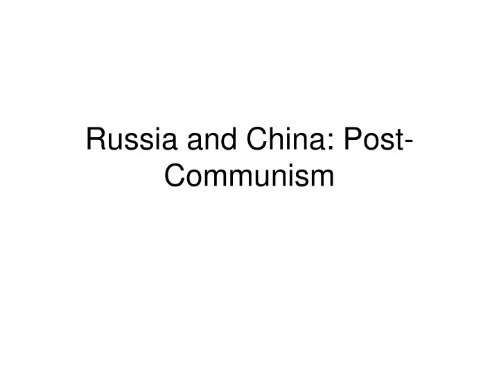 russia and china post communism