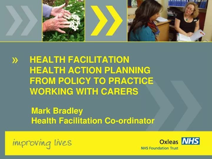 health facilitation health action planning from policy to practice working with carers