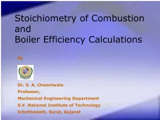 Stoichiometry of Combustion  and Boiler Efficiency Calculations