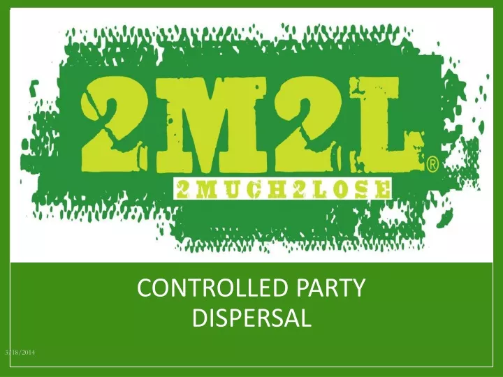 controlled party dispersal