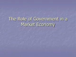 The Role of Government in a Market Economy