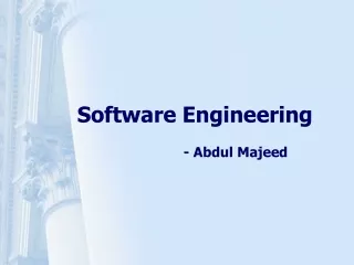 Software Engineering 			- Abdul Majeed