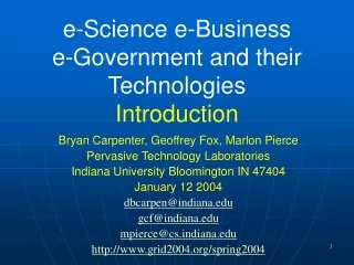 e-Science e-Business  e-Government and their Technologies Introduction