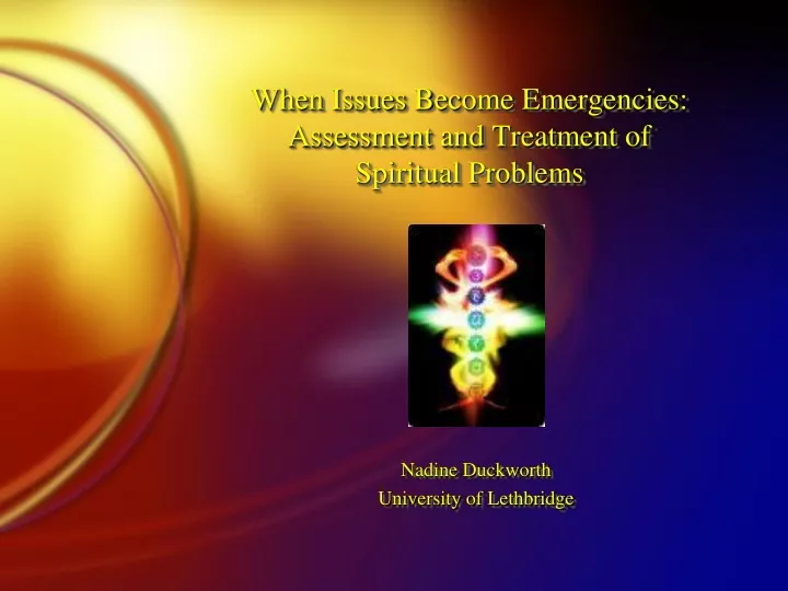 when issues become emergencies assessment and treatment of spiritual problems