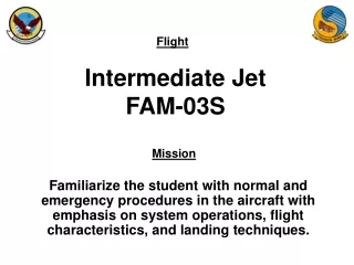 Intermediate Jet FAM-03S