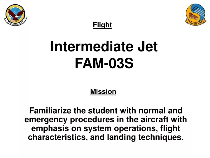 intermediate jet fam 03s