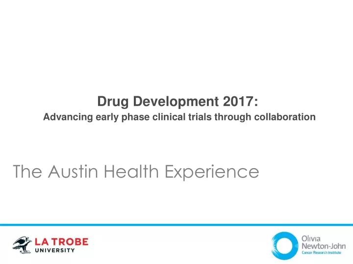 drug development 2017 advancing early phase clinical trials through collaboration