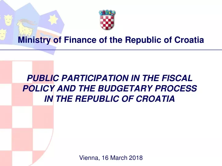 public participation in the fiscal policy and the budgetary process in the republic of croatia