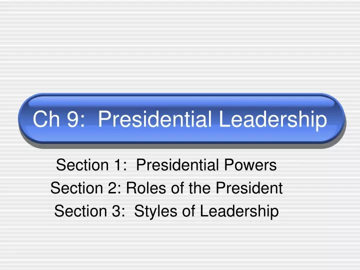 ch 9 presidential leadership