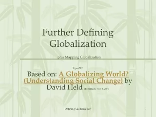 Further Defining Globalization plus Mapping Globalization