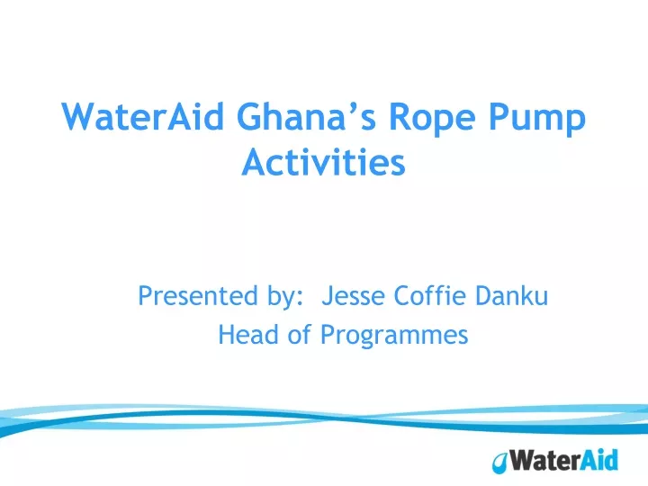 wateraid ghana s rope pump activities