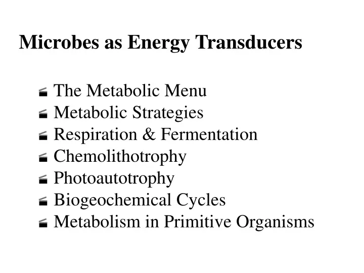 microbes as energy transducers