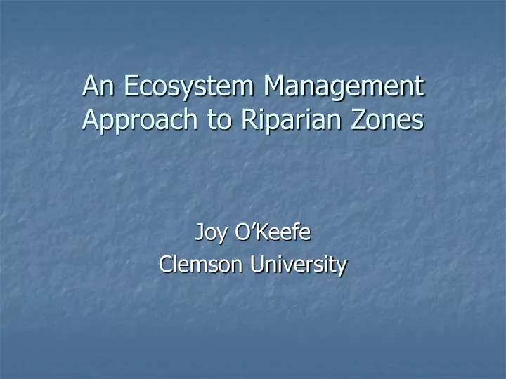 an ecosystem management approach to riparian zones