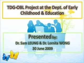 TDG-OBL Project at the Dept. of Early Childhood &amp; Education