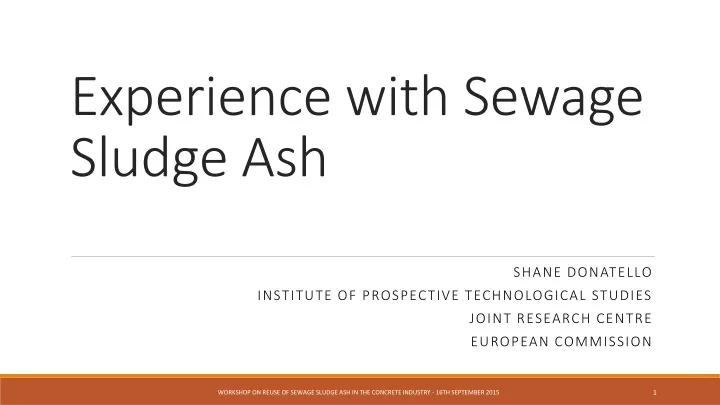 experience with sewage sludge ash