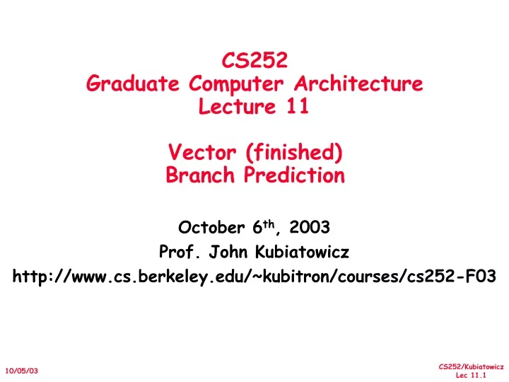cs252 graduate computer architecture lecture 11 vector finished branch prediction